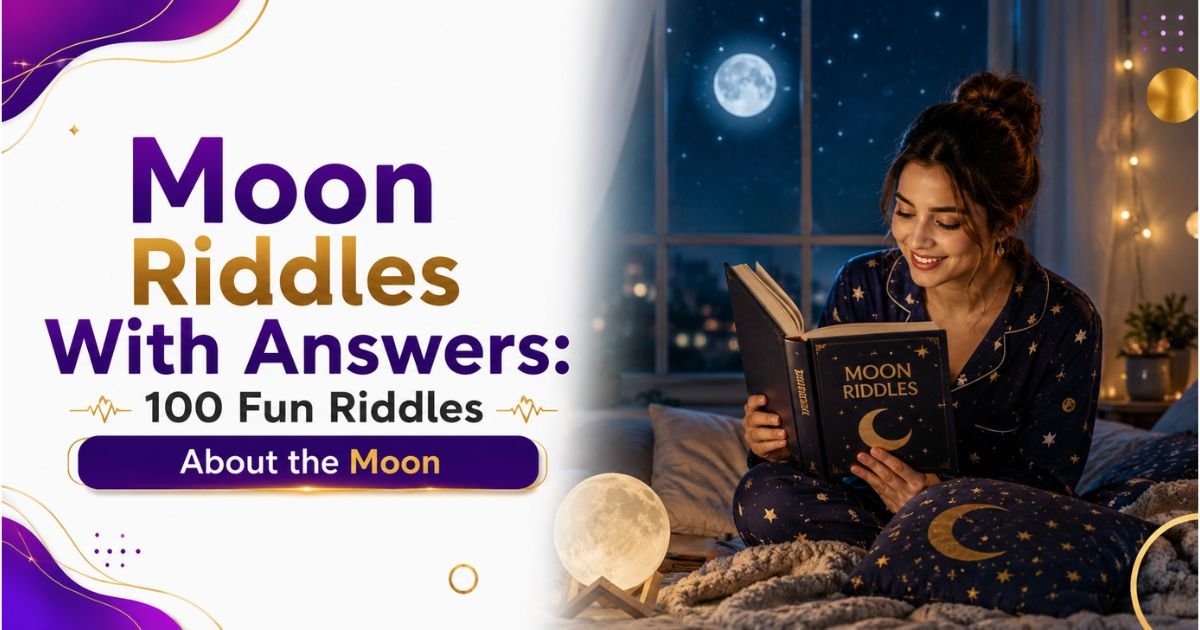 Moon Riddles With Answers: 100 Fun Riddles About the Moon
