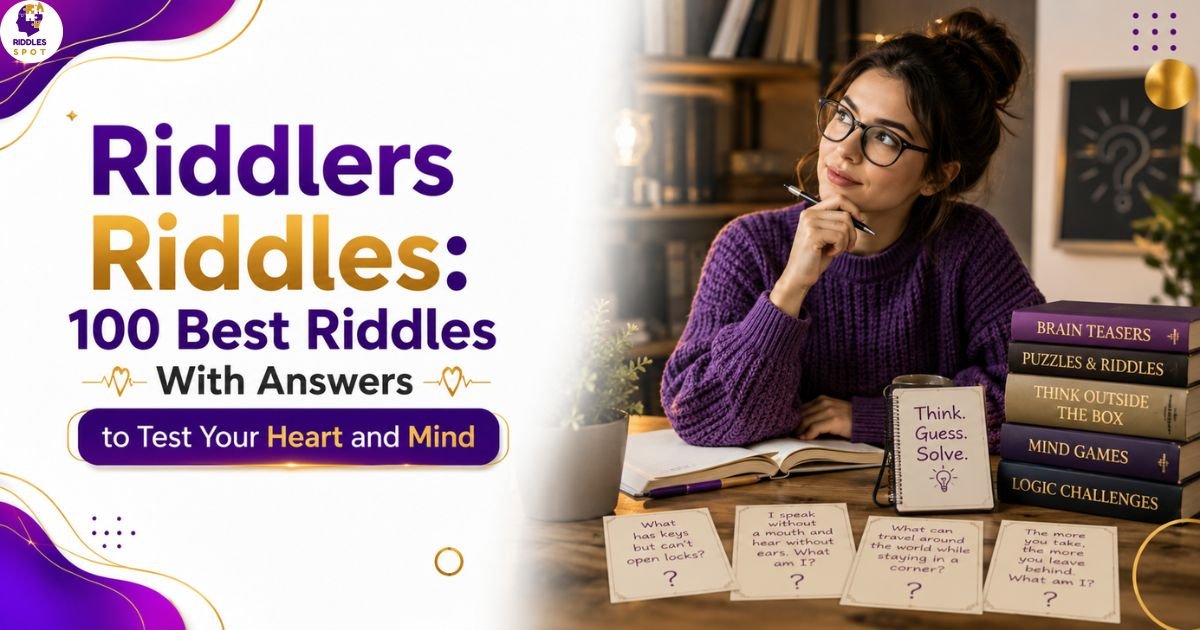 Riddlers Riddles: 100 Best Riddles With Answers