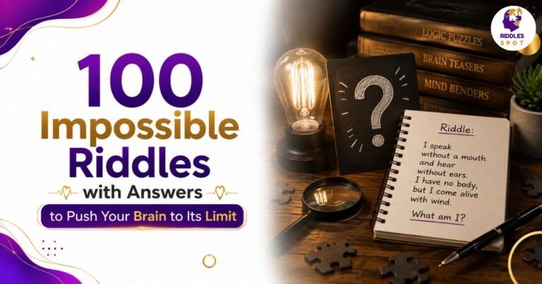 Impossible Riddles