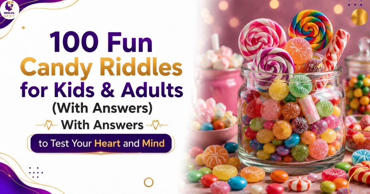 100 Fun Candy Riddles for Kids & Adults (With Answers)