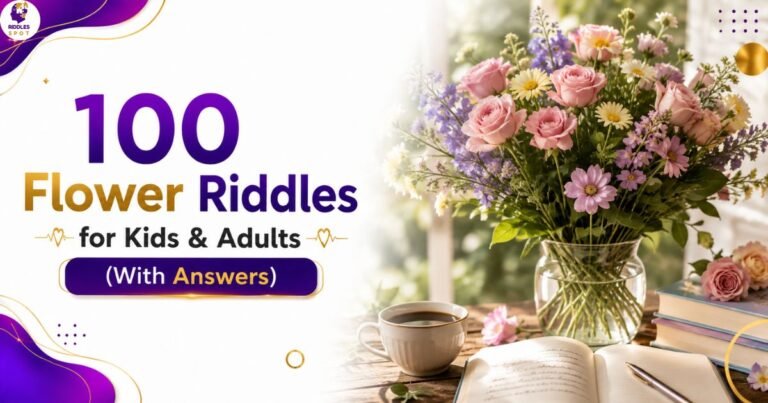 100 Flower Riddles for Kids & Adults (With Answers)