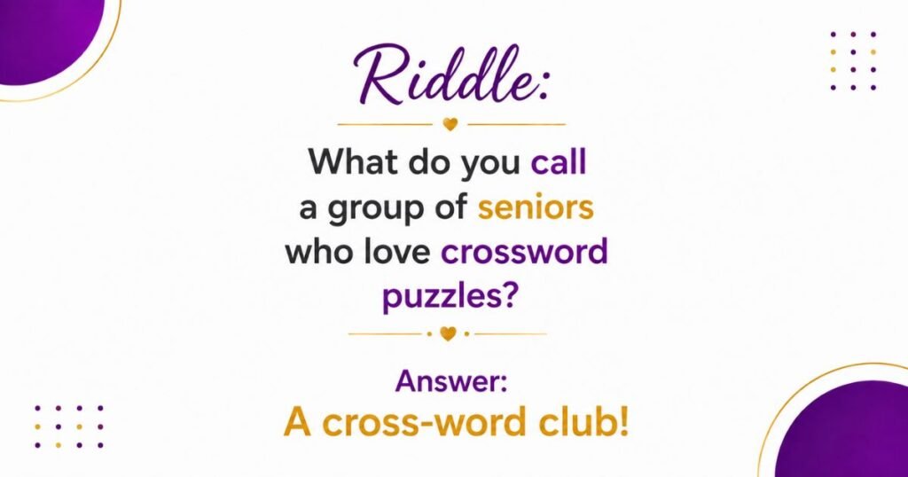 Funny Riddles for Seniors
