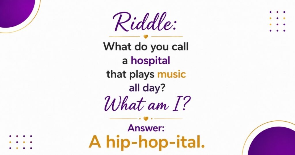 Medical Riddles With Answers