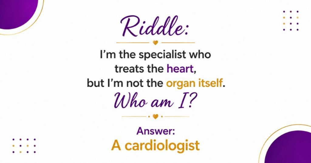 Medium Medical Riddles (A Little More Tricky)