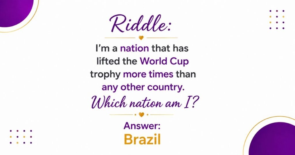 World Cup and Legends Riddles