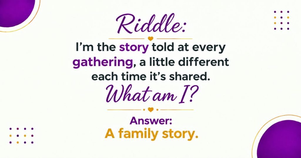 Family and Grandchildren Riddles