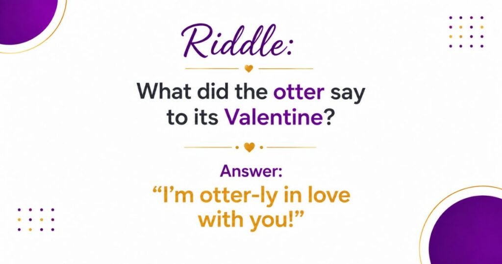 Valentine riddles with answers for kids